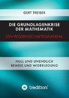 Die Grundlagenkrise der Mathematik - Ein Wissenschaftsskandal