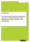 Der byzantinische Roman als Mittelpunkt antiker und christlicher Themen. Die Motivik in Cervantes' 