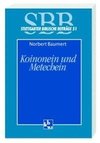 Koinonein und Metechein