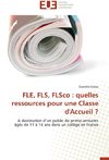 FLE, FLS, FLSco : quelles ressources pour une Classe d'Accueil ?