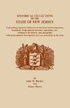 A   Historical Collections of the State of New Jersey, Containing a General Collection of the Most Interesting Facts, Traditions, Biographical Sketche