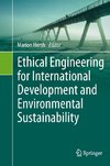 Ethical Engineering for International Development and Environmental Sustainability