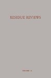 Residue Reviews Residues of Pesticides and other Foreign Chemicals in Foods and Feeds / Rückstands-Berichte Rückstände von Pesticiden und Anderen Fremdstoffen in Nahrungs- und Futtermitteln