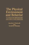 The Physical Environment and Behavior