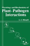 Physiology and Biochemistry of Plant-Pathogen Interactions