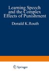 Learning, Speech, and the Complex Effects of Punishment