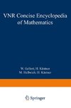 The VNR Concise Encyclopedia of Mathematics