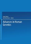 Advances in Human Genetics