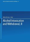 Alcohol Intoxication and Withdrawal