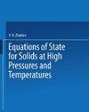 Equations of State for Solids at High Pressures and Temperatures