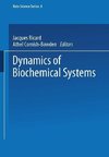 Dynamics of Biochemical Systems