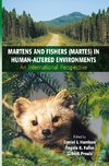 Martens and Fishers (Martes) in Human-Altered Environments