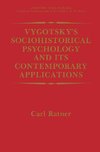 Vygotsky's Sociohistorical Psychology and its Contemporary Applications