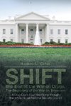 Shift - The End of the War on Drugs, the Beginning of the War on Terrorism