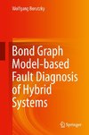 Bond Graph Model-based Fault Diagnosis of Hybrid Systems