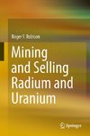 Mining and Selling Radium and Uranium