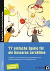 77 einfache Spiele für ein besseres Lernklima