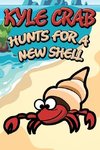 Kyle Crab Hunts for a New Shell