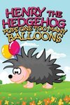 Henry the Hedgehog Pops One Too Many Balloons