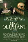 The Collected Supernatural and Weird Fiction of Mrs Oliphant