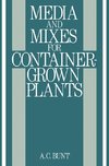 Media and Mixes for Container-Grown Plants