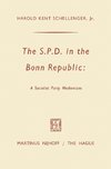 The SPD in the Bonn Republic: A Socialist Party Modernizes