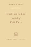 Versailles and the Ruhr: Seedbed of World War II