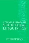 A Short History of Structural Linguistics