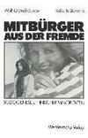 Mitbürger aus der Fremde