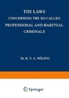 The Laws Concerning the So-Called Professional and Habitual Criminals