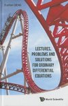 Lectures, Problems and Solutions for Ordinary Differential Equations