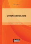 Technological Pedagogical Content Knowledge im Informatikunterricht