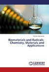 Biomaterials and Radicals: Chemistry, Materials and Applications