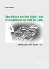 Geschichten aus dem Polizei- und Kriminaldienst von 1988 bis 1996: Authentisches in Wort und Bild - Teil 2