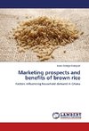 Marketing prospects and benefits of brown rice