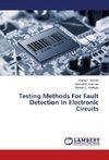 Testing Methods For Fault Detection In Electronic Circuits