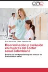 Discriminación y exclusión en mujeres del sector salud colombiano