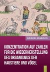 Konzentration auf Zahlen für die Wiederherstellung des Organismus der Haustiere und Vögel