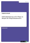 Entbürokratisierung in der Pflege am Beispiel der Pflegedokumentation