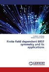 Finite field dependent BRST symmetry and its applications