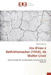 Jeu d'eau à Bethlehemacker (1954), de Walter Linck