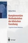 Komplementäre Methodenlehre der klinischen Forschung