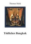 Tödliches Bangkok