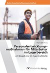 Personalentwicklungs­maßnahmen für Mitarbeiter im Lagerbereich