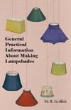 General Practical Information about Making Lampshades