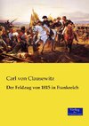 Der Feldzug von 1815 in Frankreich