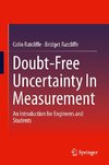 Doubt-Free Uncertainty In Measurement