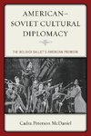 American Soviet Cultural Diplomacy