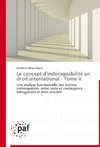 Le concept d'indérogeabilité en droit international - Tome II