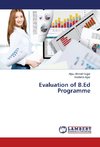 Evaluation of B.Ed Programme